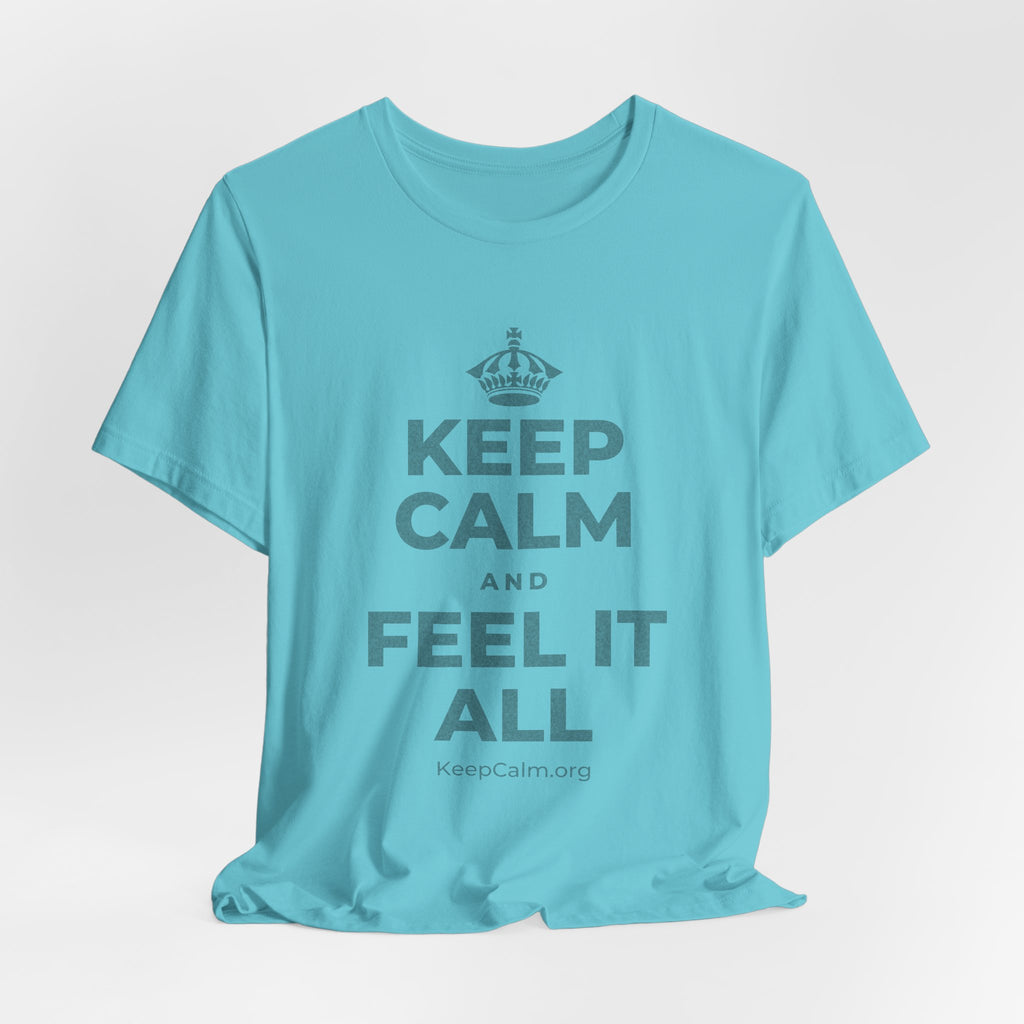 KEEP CALM AND FEEL IT ALL T-Shirt (Soft Cream–Heather Mauve)