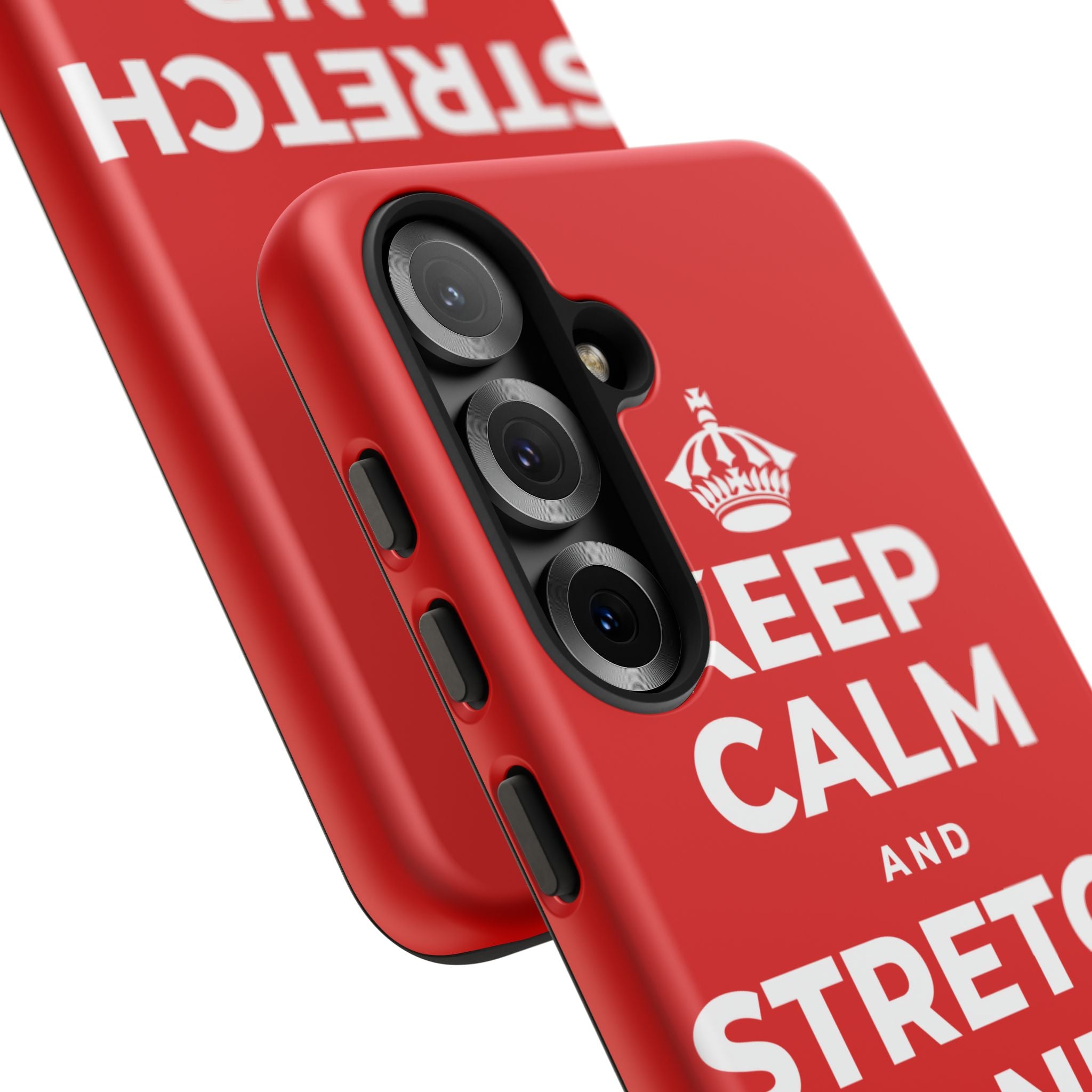 KEEP CALM AND STRETCH AND YAWN IT OUT Phone Case
