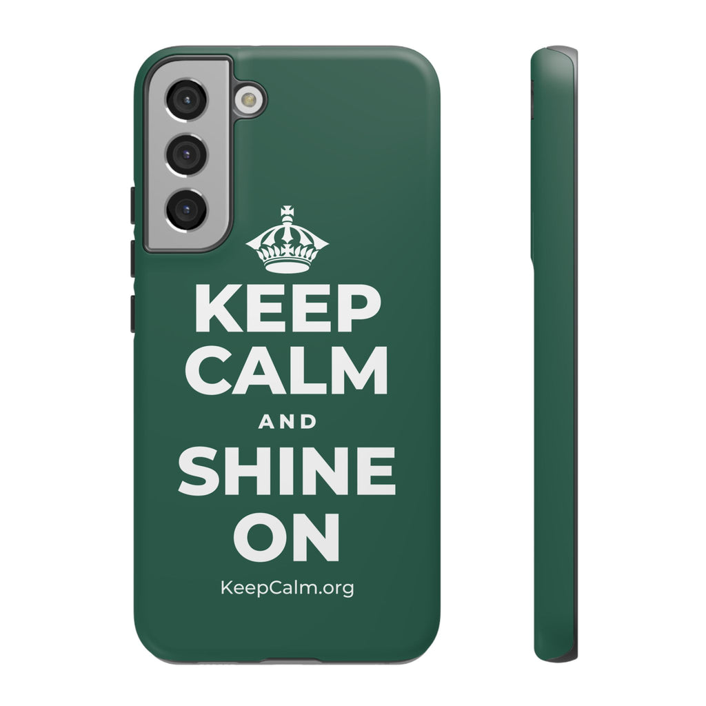 KEEP CALM AND SHINE ON Phone Case
