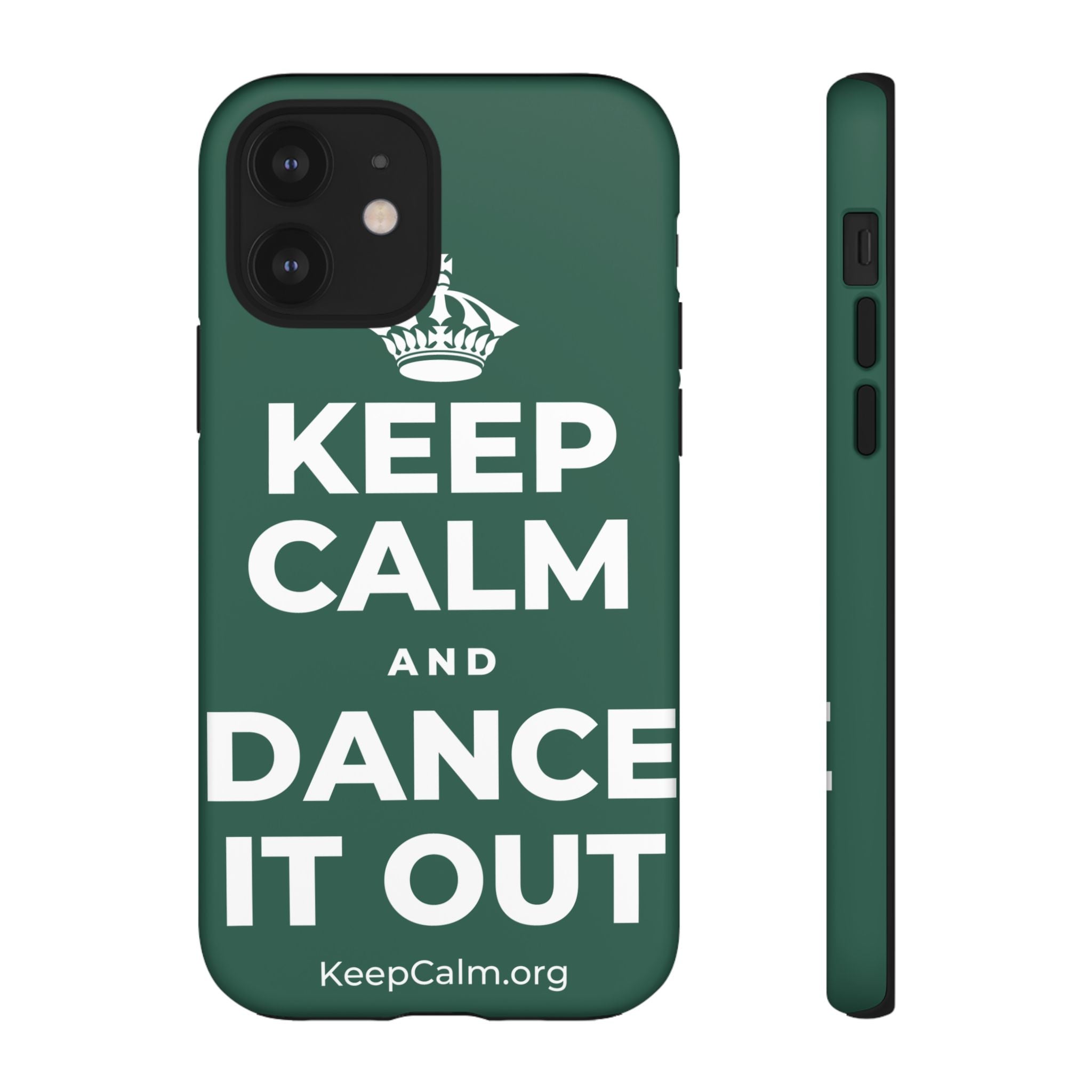 KEEP CALM AND DANCE IT OUT Phone Case
