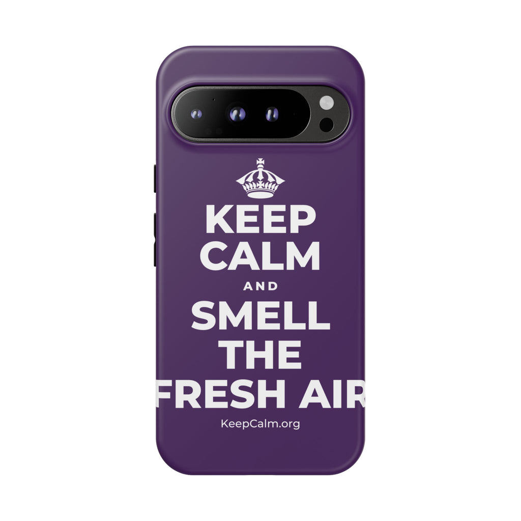 KEEP CALM AND SMELL THE FRESH AIR Phone Case