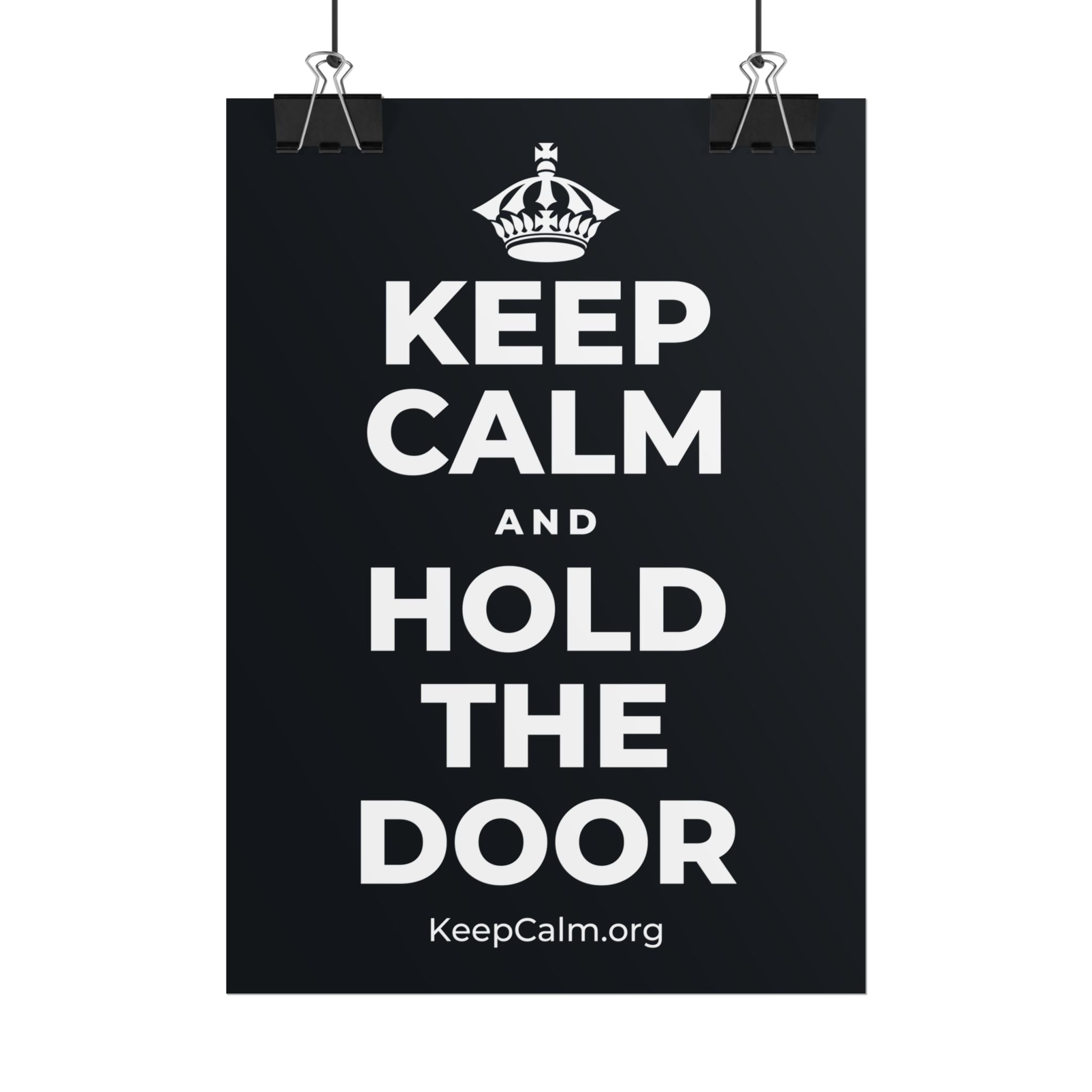 KEEP CALM AND HOLD THE DOOR Poster (Dark)