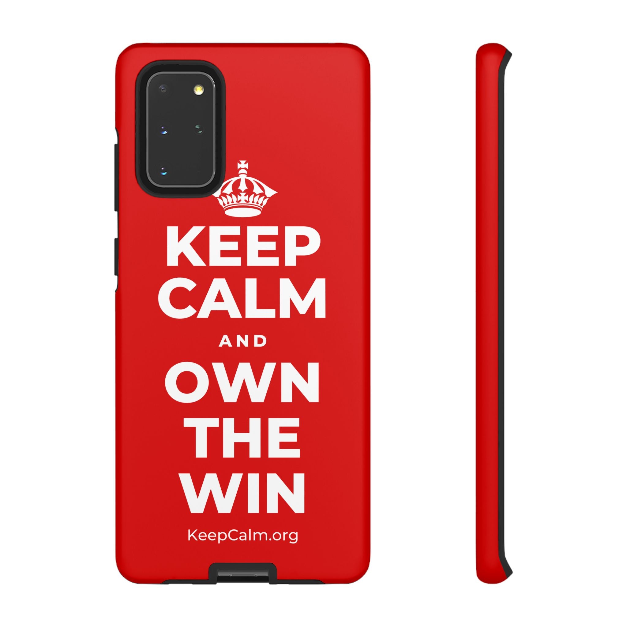 KEEP CALM AND OWN THE WIN Phone Case