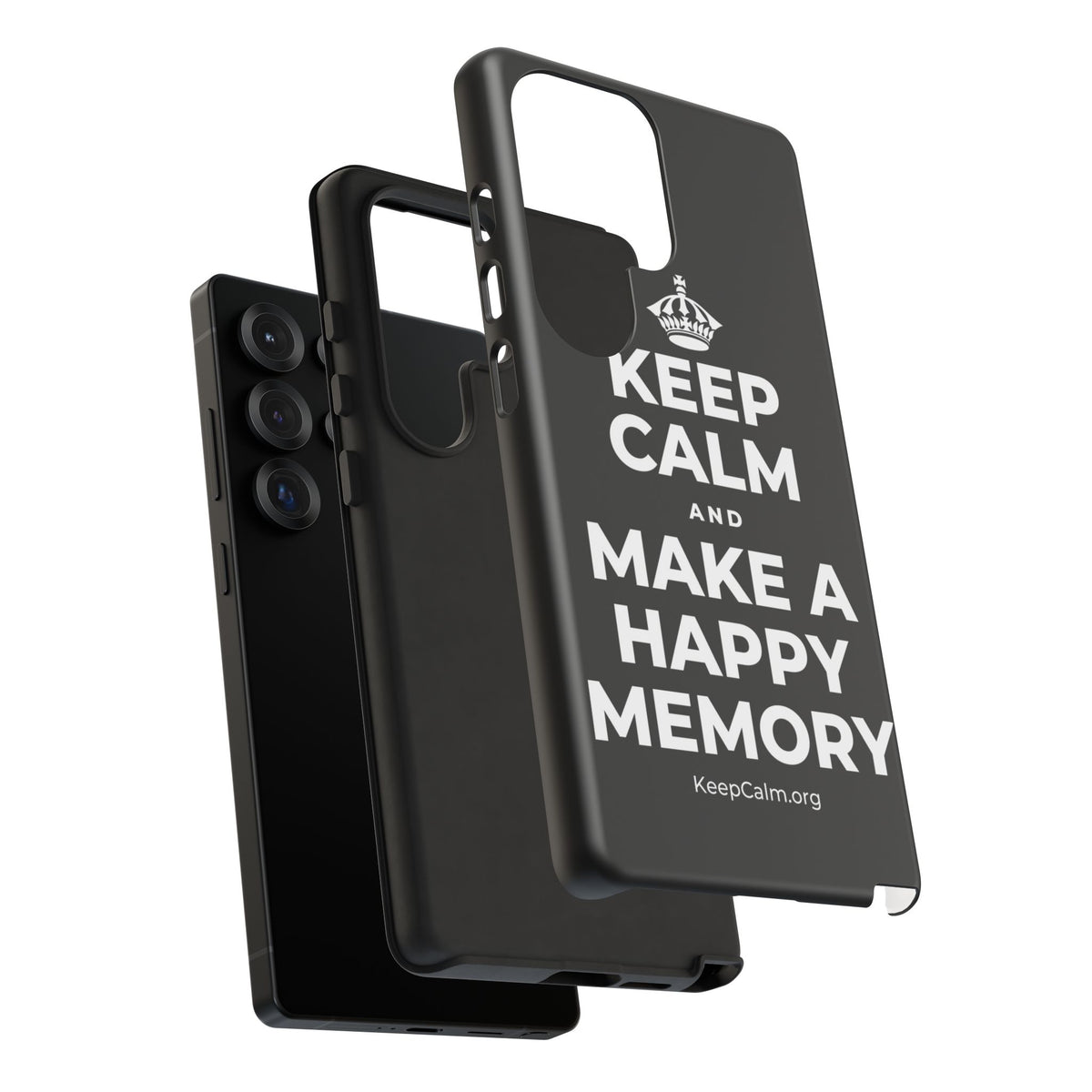 KEEP CALM AND MAKE A HAPPY MEMORY Phone Case