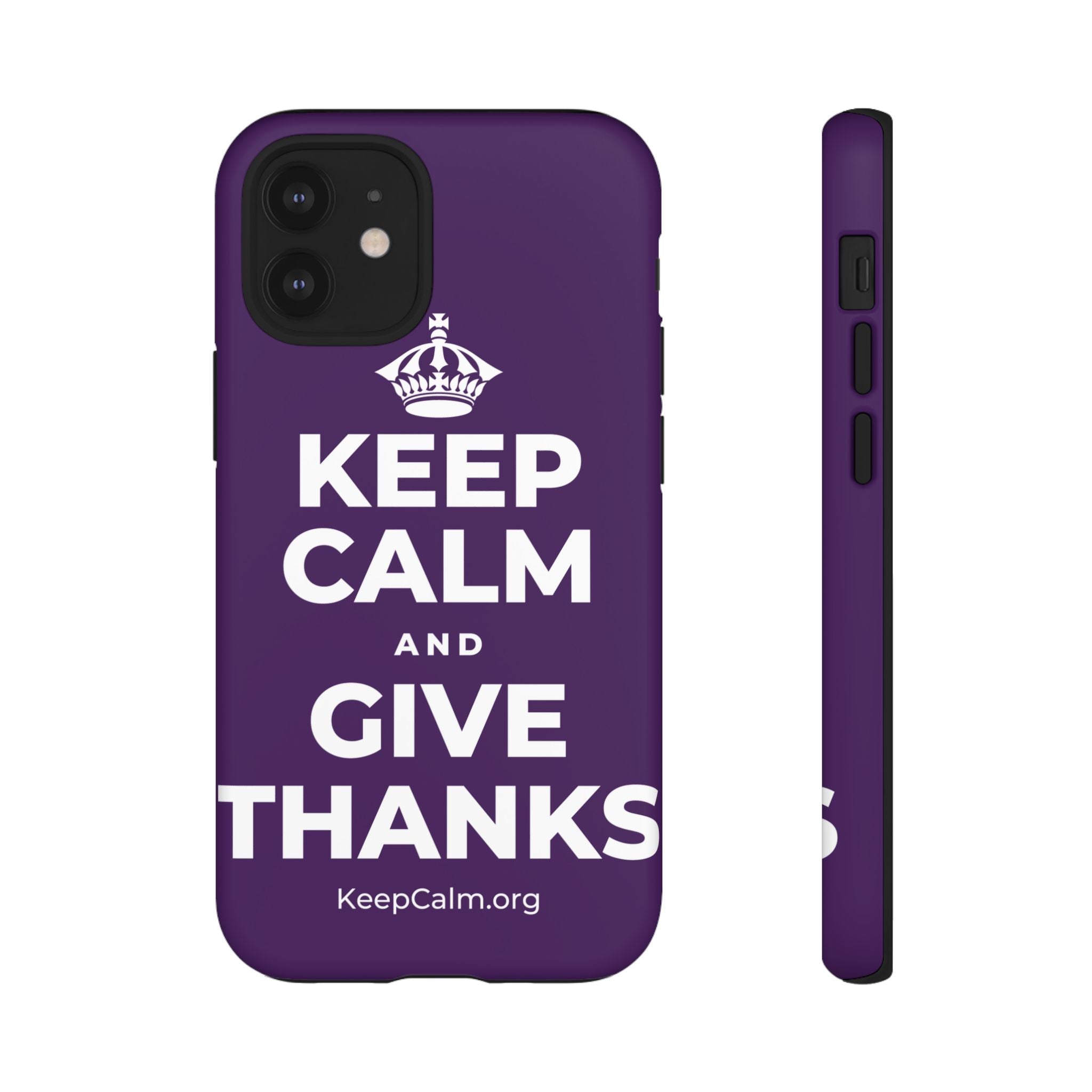 KEEP CALM AND GIVE THANKS Phone Case