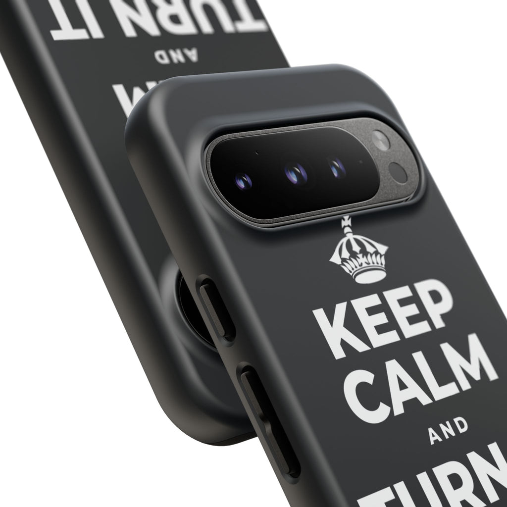 KEEP CALM AND TURN IT ALL THE WAY UP Phone Case (Dark)