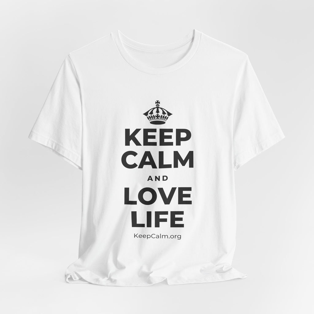 KEEP CALM AND LOVE LIFE T-Shirt (White–Asphalt)