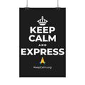 KEEP CALM AND EXPRESS 🙏 Satin Poster