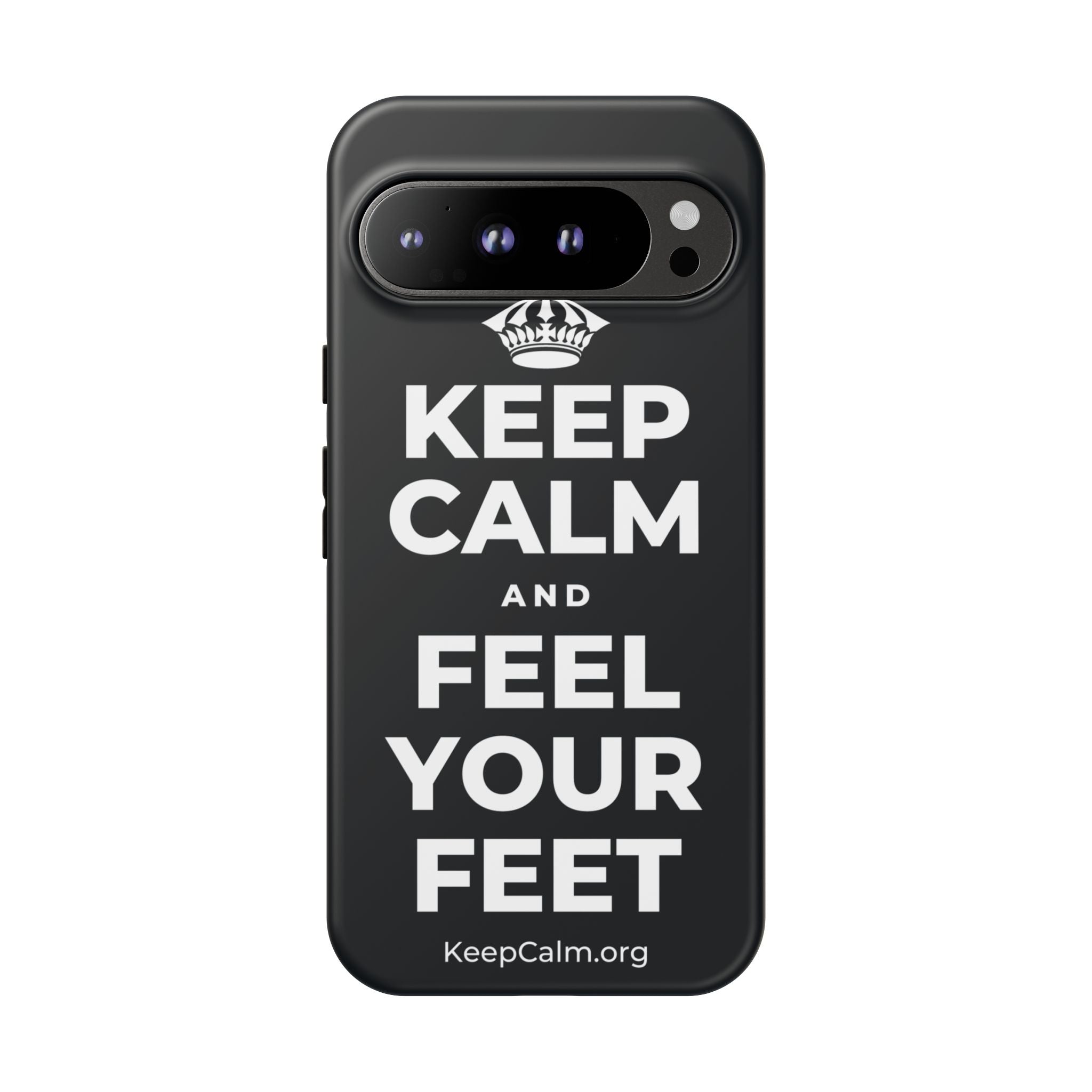 KEEP CALM AND FEEL YOUR FEET Phone Case (Dark)