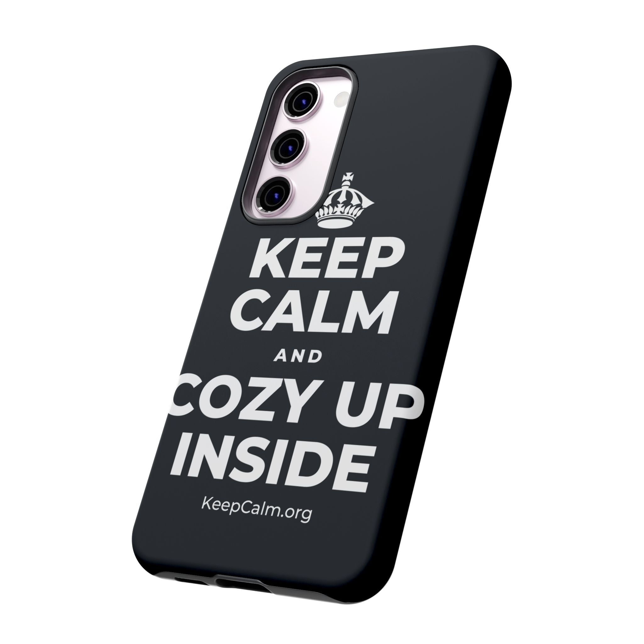 KEEP CALM AND COZY UP INSIDE Phone Case (Dark)