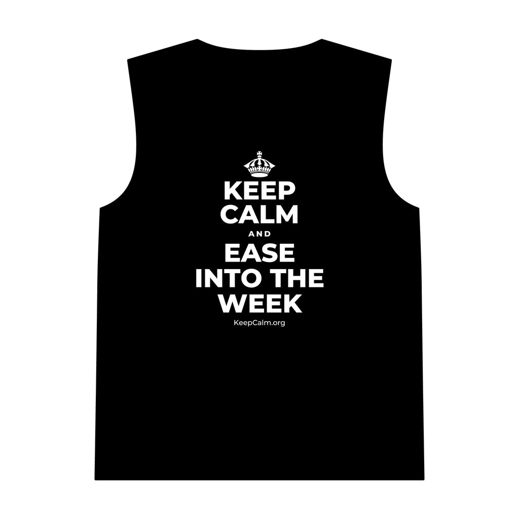 KEEP CALM AND EASE INTO THE WEEK Tank Top