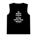 KEEP CALM AND EASE INTO THE WEEK Tank Top