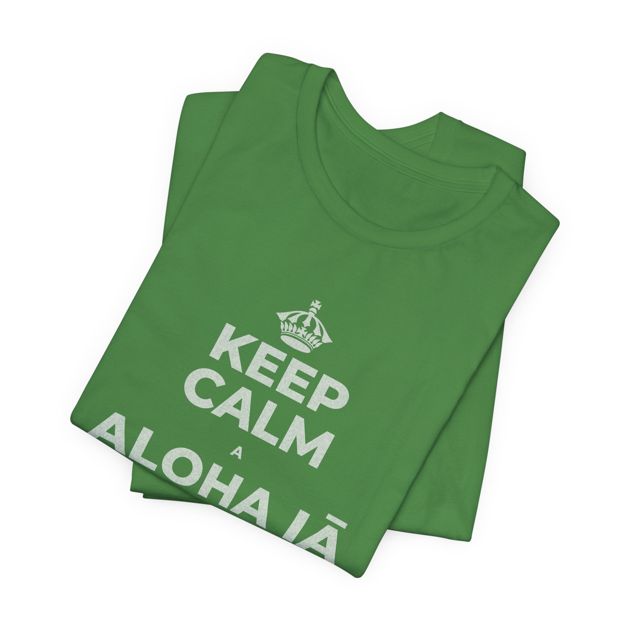 KEEP CALM A ALOHA IĀ ʻOE IHO, A LAILA I KEKAHI T-Shirt (Baby Blue–Silver)