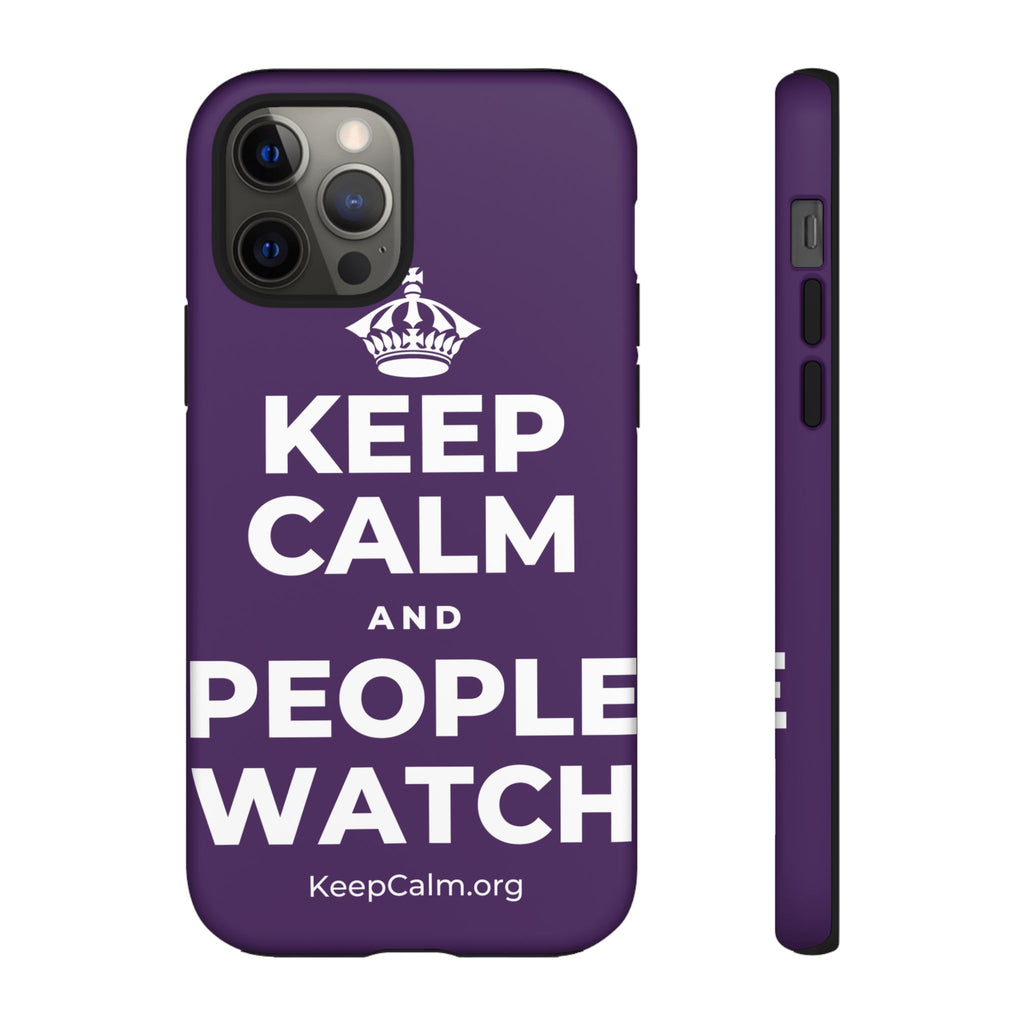 KEEP CALM AND PEOPLE WATCH Phone Case