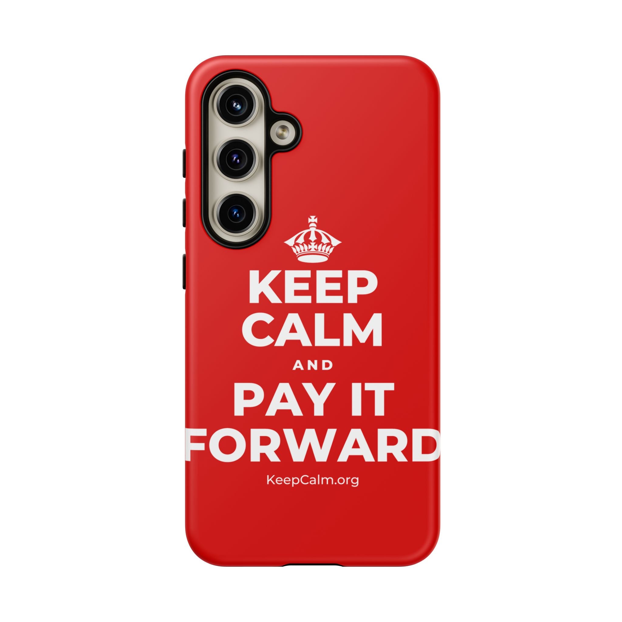KEEP CALM AND PAY IT FORWARD Phone Case