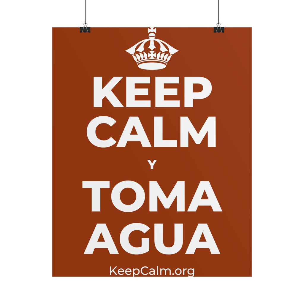 KEEP CALM Y TOMA AGUA Poster