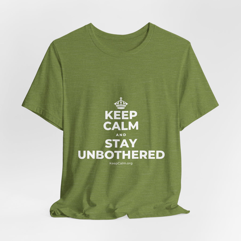 KEEP CALM AND STAY UNBOTHERED T-Shirt (Baby Blue–Silver)