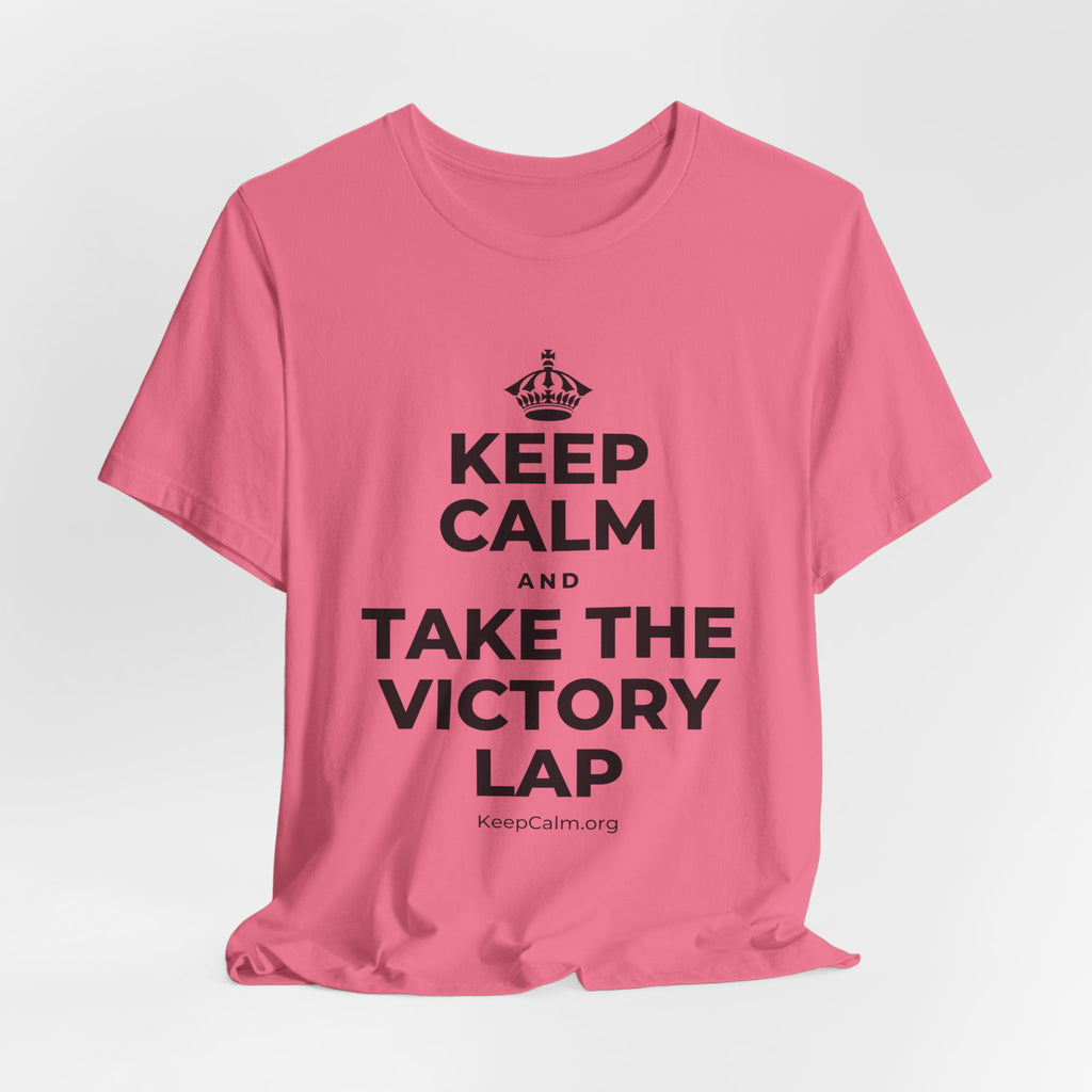 KEEP CALM AND TAKE THE VICTORY LAP T-Shirt (Military Green–Autumn)