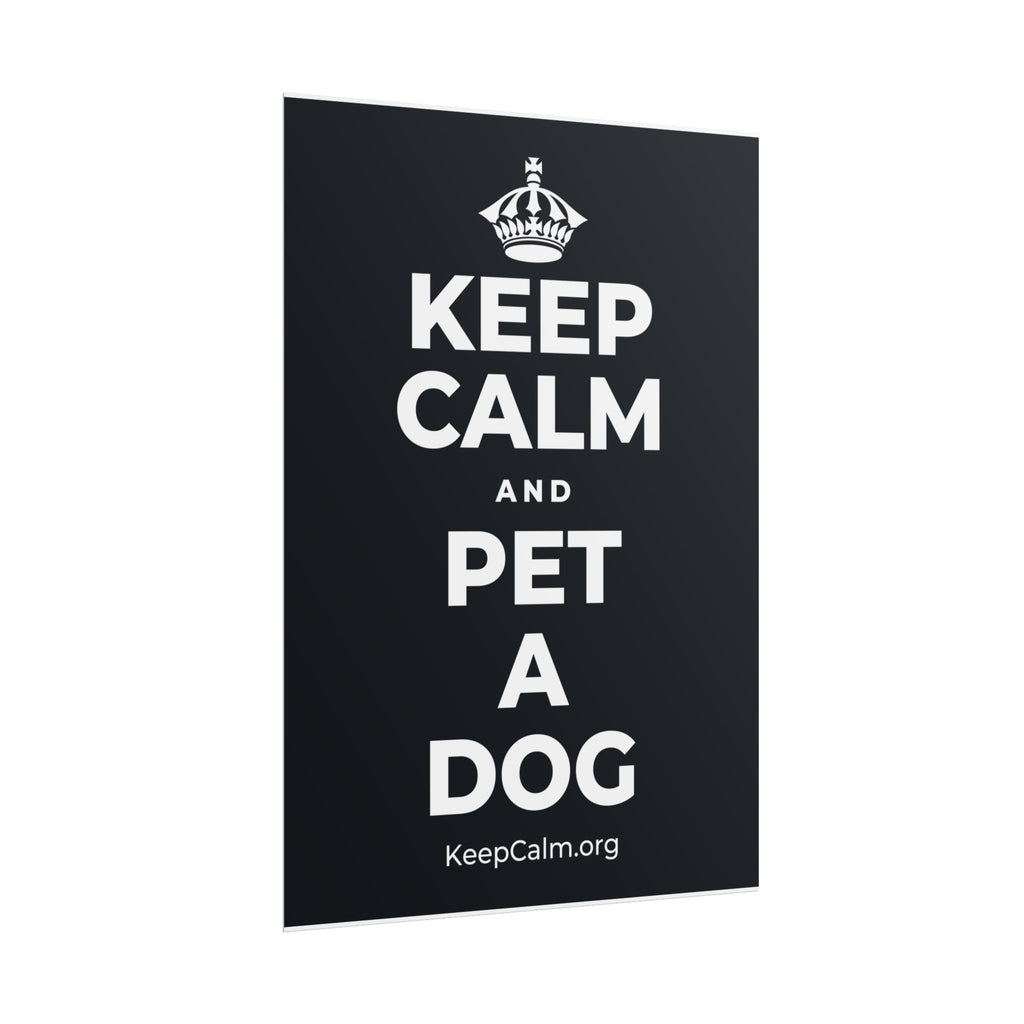 KEEP CALM AND PET A DOG Poster (Dark)