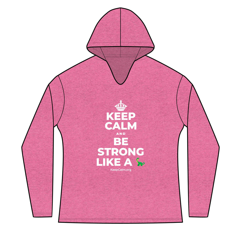KEEP CALM AND BE STRONG LIKE A 🦕 Women's Long Sleeve Hoodie