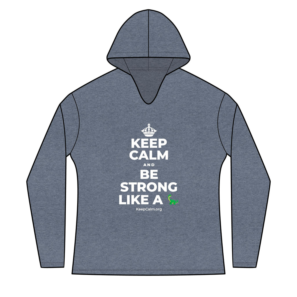 KEEP CALM AND BE STRONG LIKE A 🦕 Women's Long Sleeve Hoodie