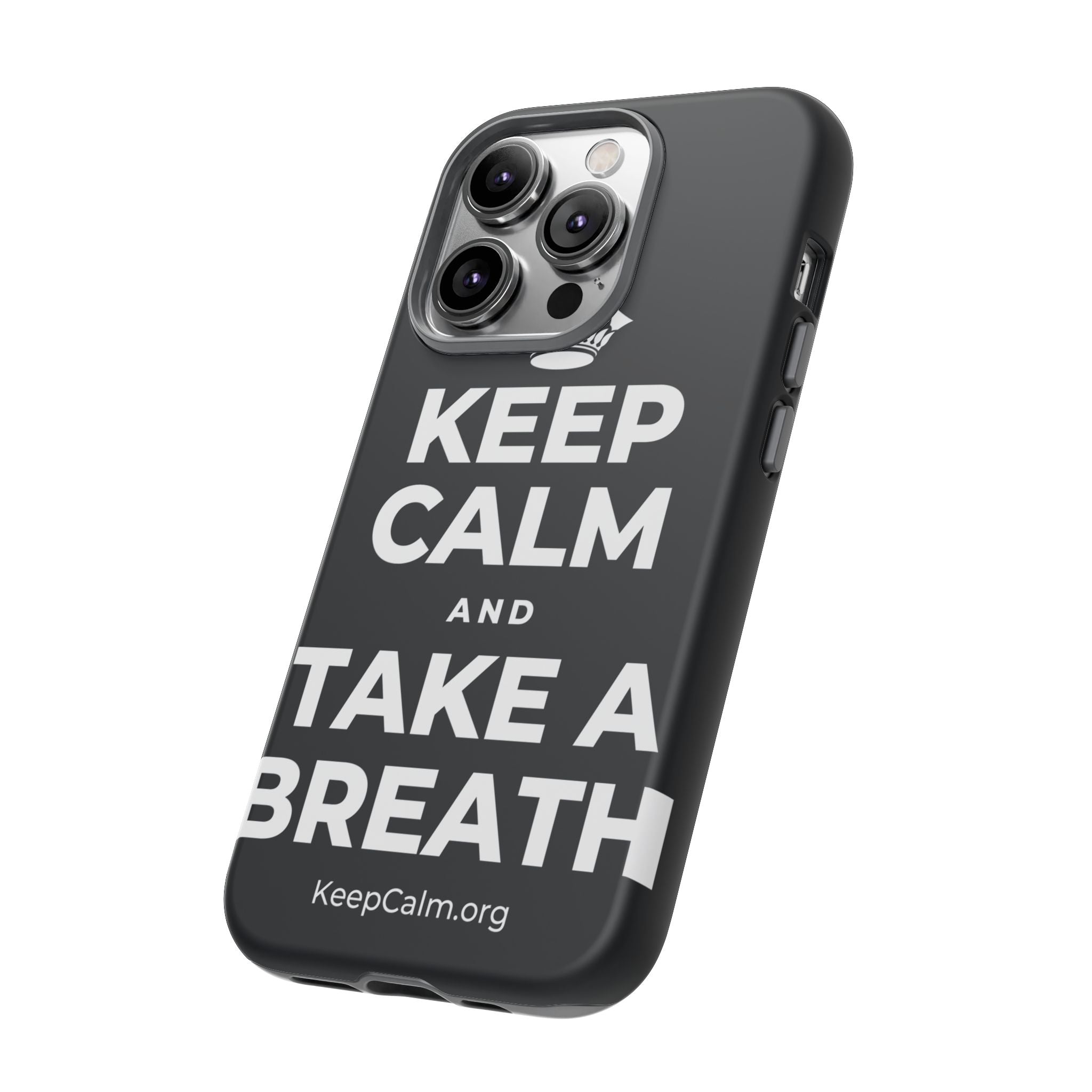 KEEP CALM AND TAKE A BREATH Phone Case (Dark)