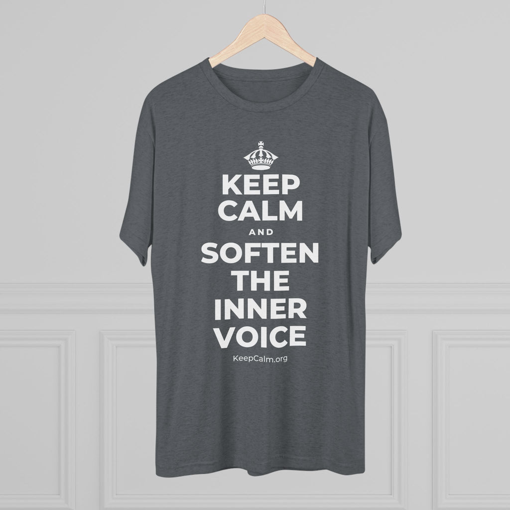 KEEP CALM AND SOFTEN THE INNER VOICE Tri-Blend Tee