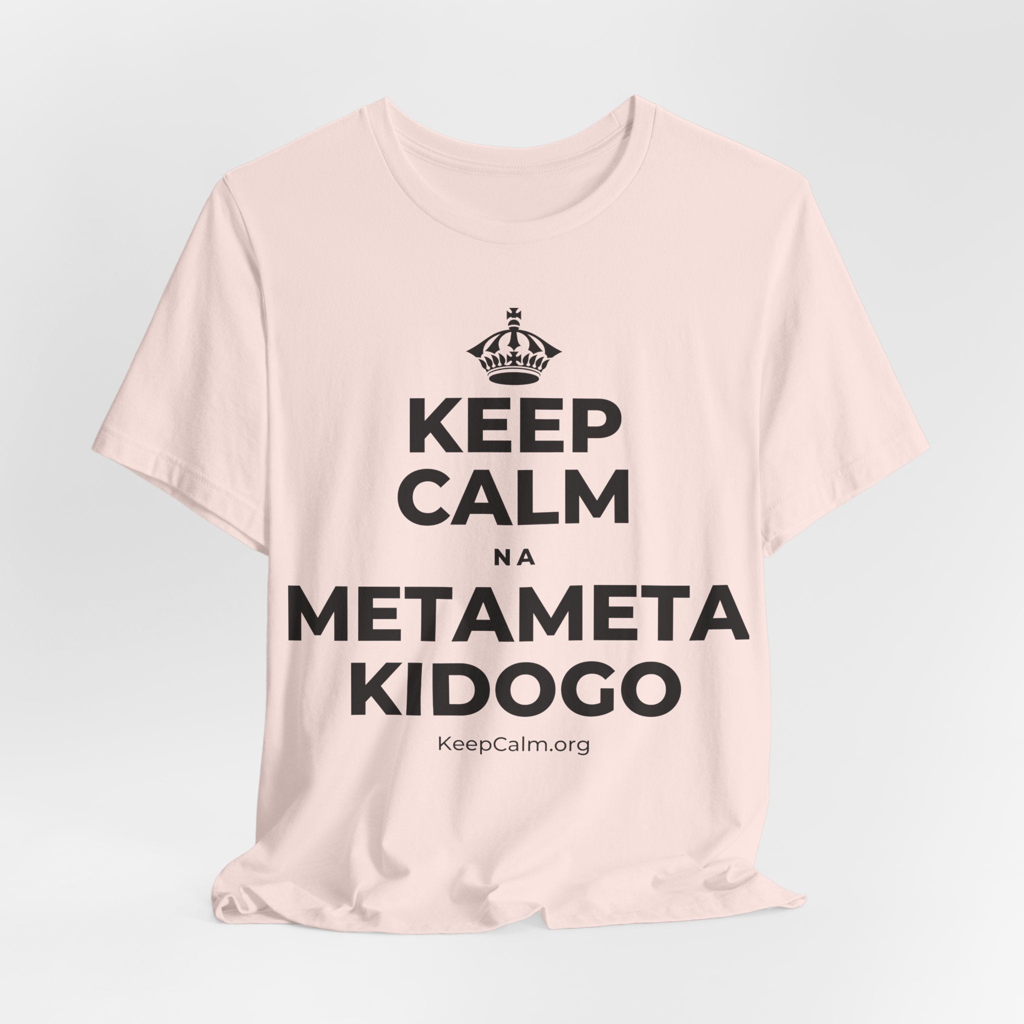KEEP CALM NA METAMETA KIDOGO T-Shirt (Soft Cream–Heather Mauve)