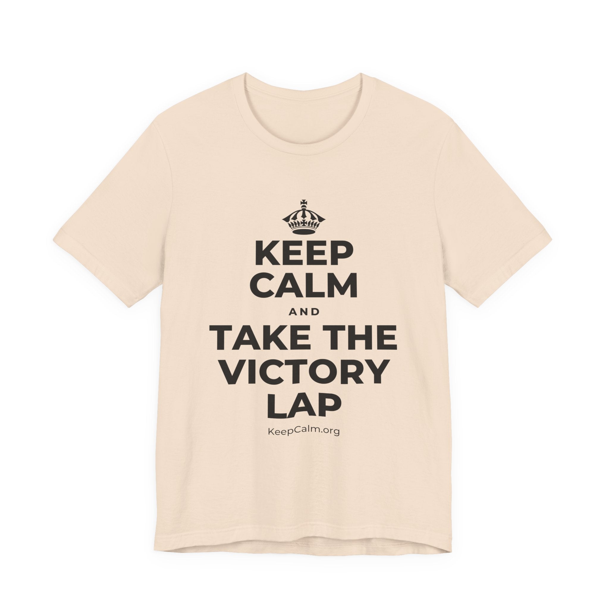 KEEP CALM AND TAKE THE VICTORY LAP T-Shirt (Soft Cream–Heather Mauve)