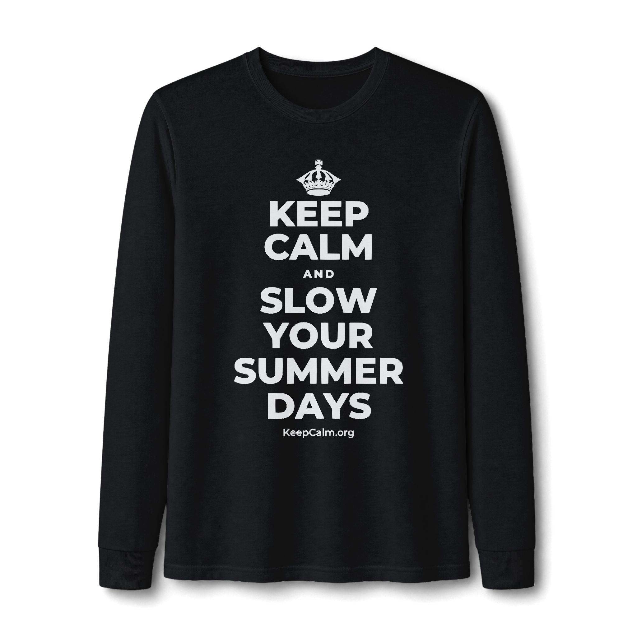 KEEP CALM AND SLOW YOUR SUMMER DAYS Long Sleeve Tee