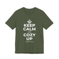 KEEP CALM AND COZY UP T-Shirt (Military Green–Autumn)
