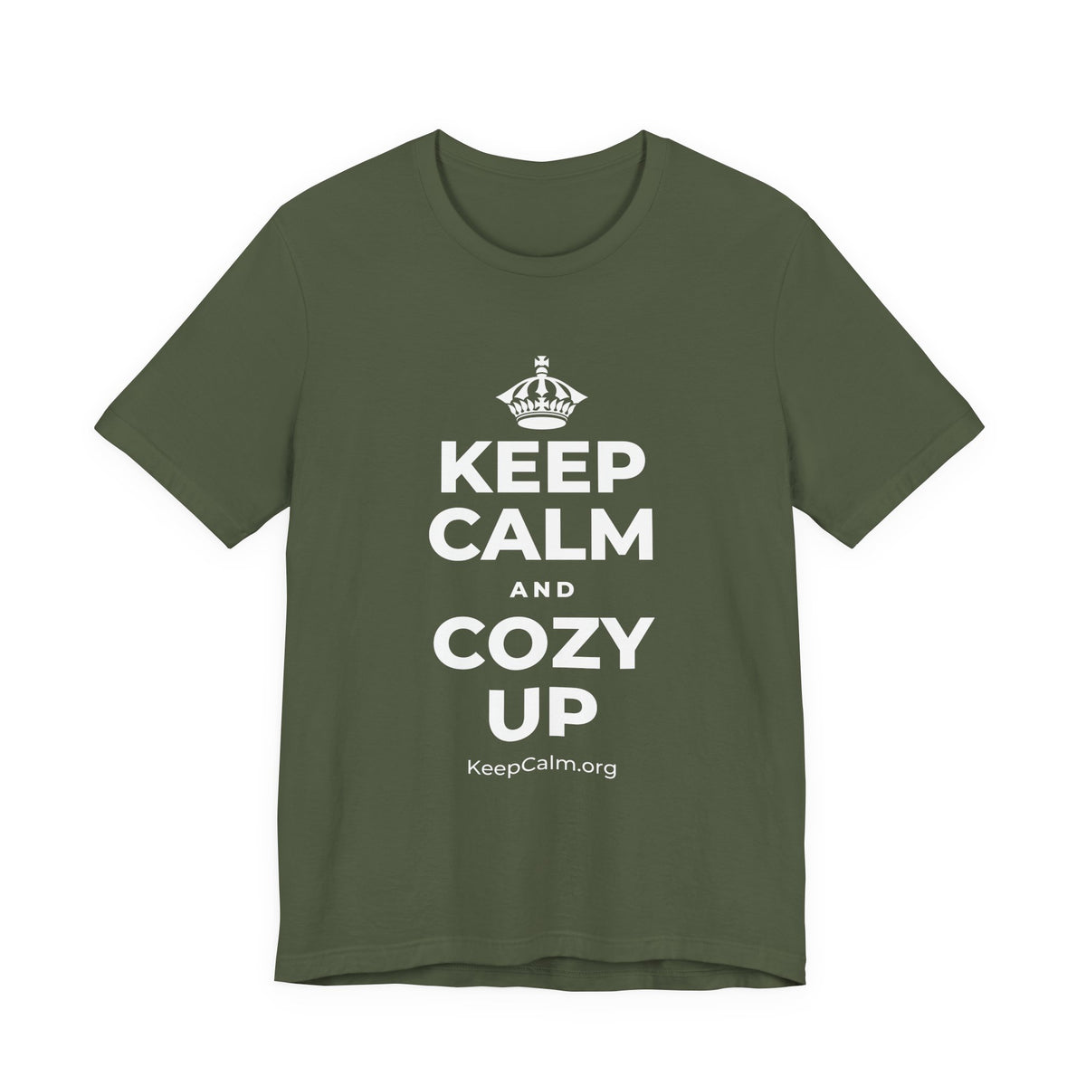 KEEP CALM AND COZY UP T-Shirt (Military Green–Autumn)
