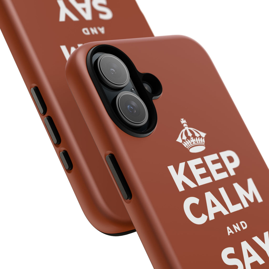 KEEP CALM AND SAY THANK YOU Phone Case