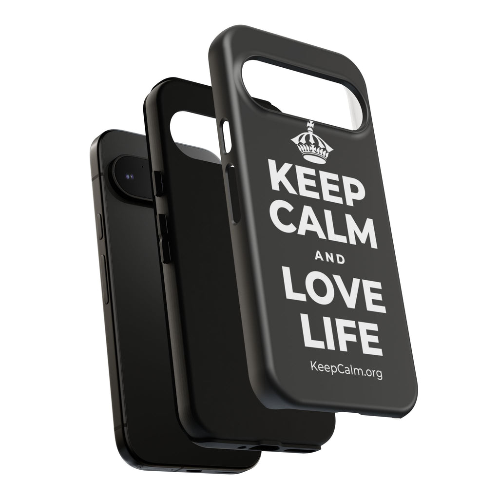 KEEP CALM AND LOVE LIFE Phone Case