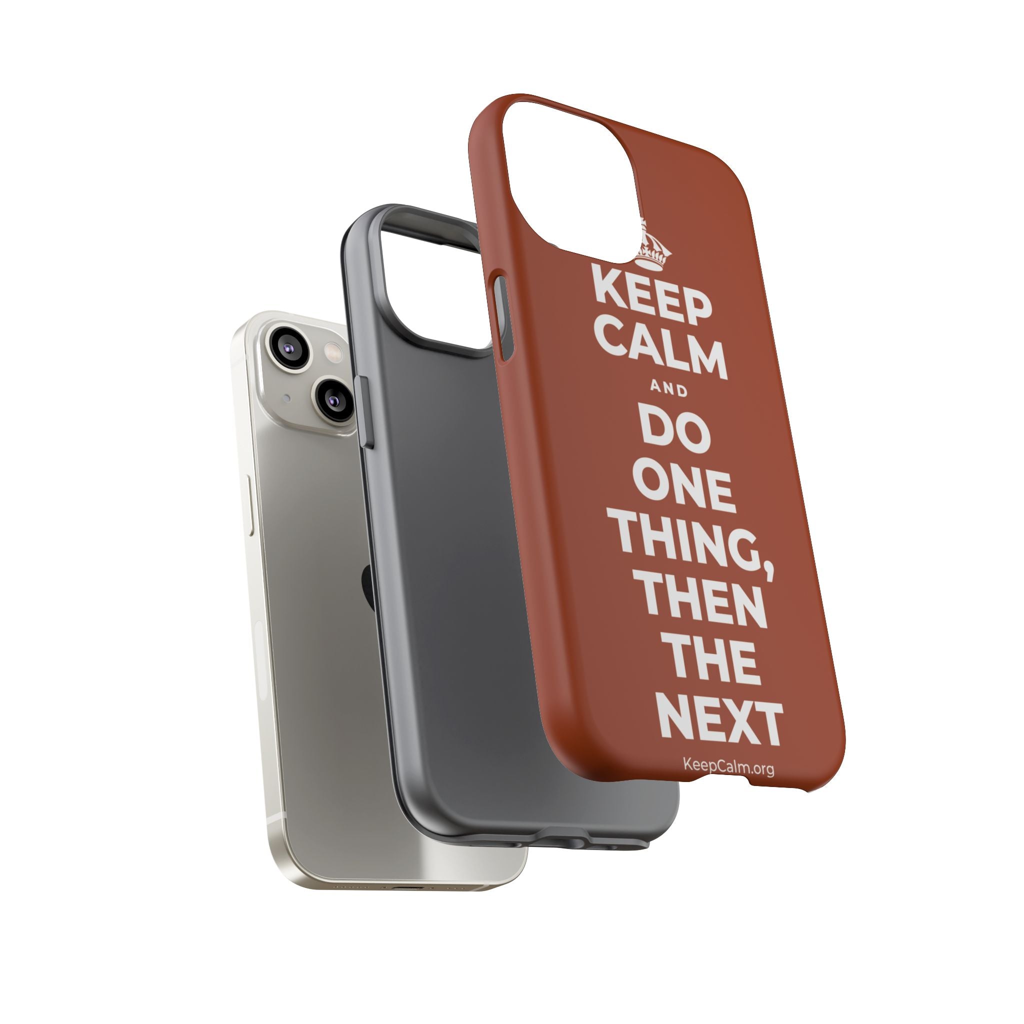 KEEP CALM AND DO ONE THING, THEN THE NEXT Phone Case