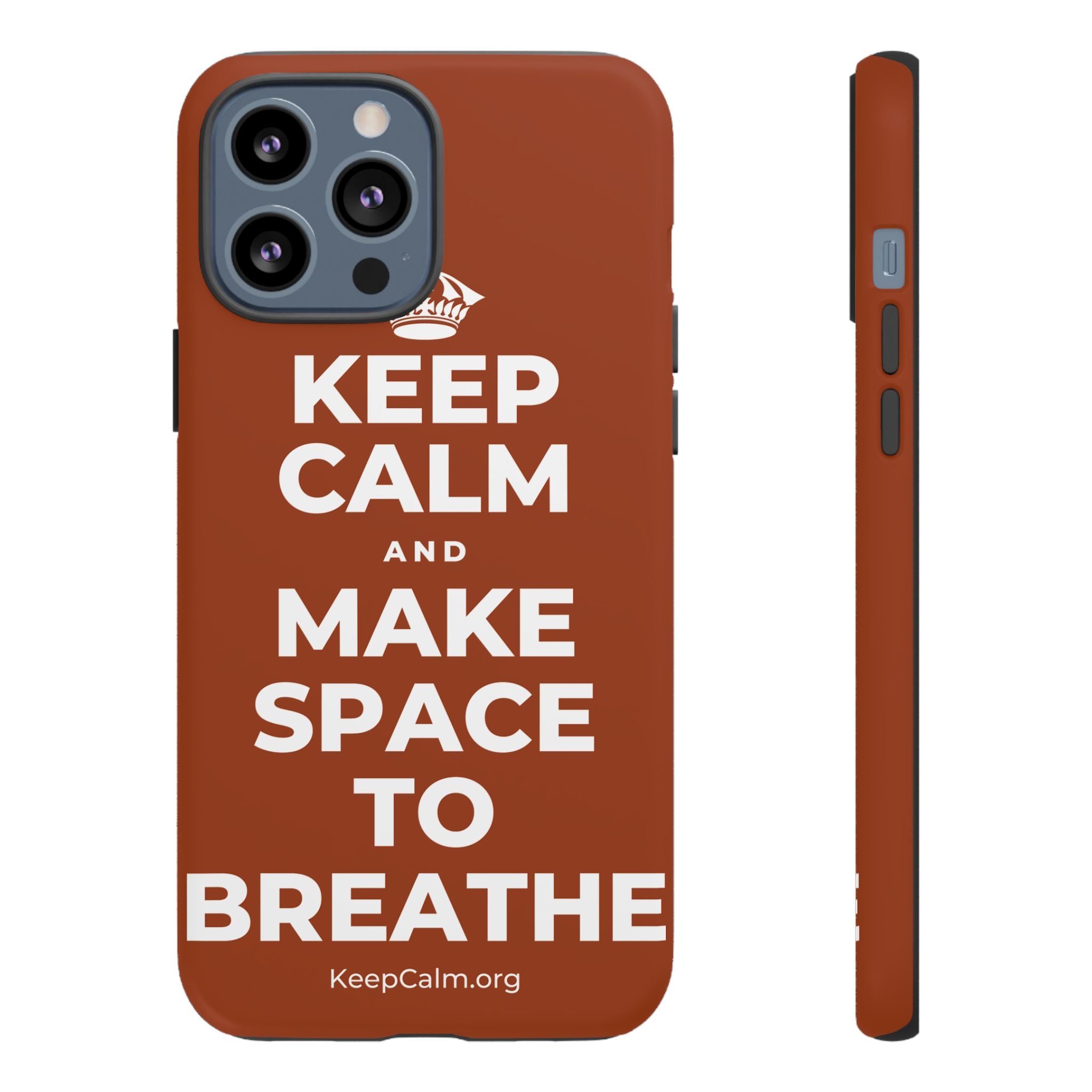KEEP CALM AND MAKE SPACE TO BREATHE Phone Case