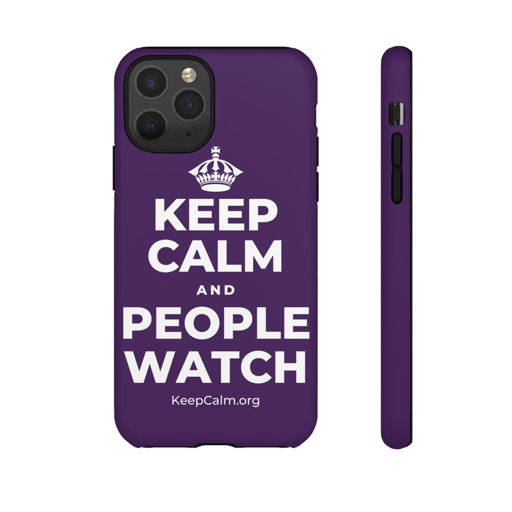 KEEP CALM AND PEOPLE WATCH Phone Case