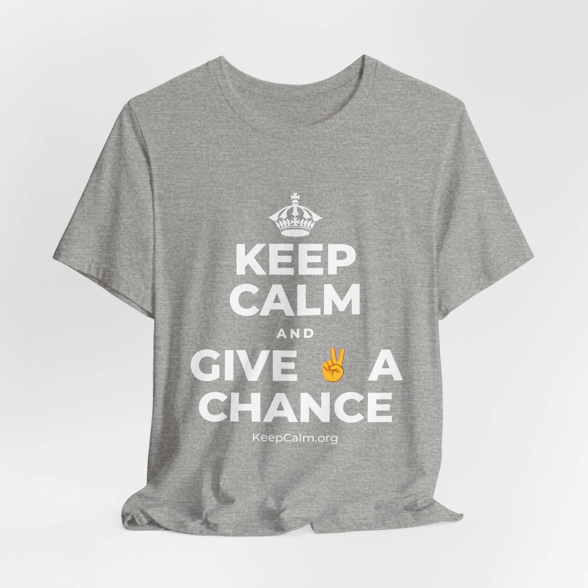 KEEP CALM AND GIVE ✌️ A CHANCE T-Shirt (White–Asphalt)
