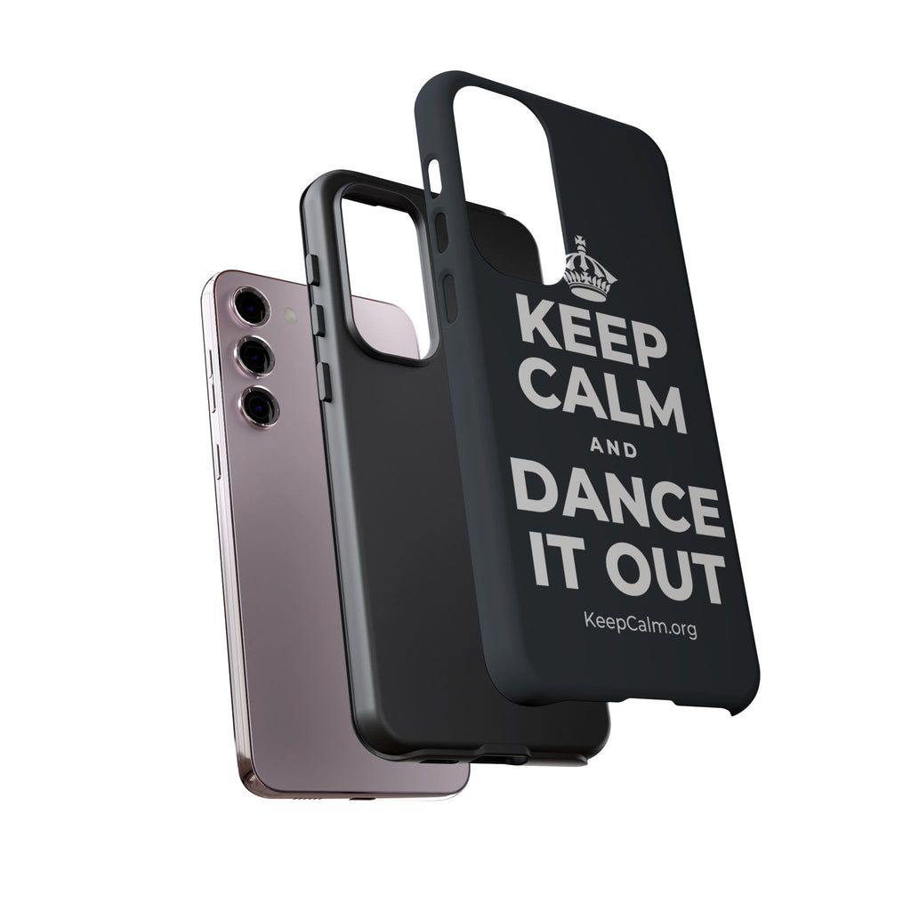 KEEP CALM AND DANCE IT OUT Phone Case (Dark)