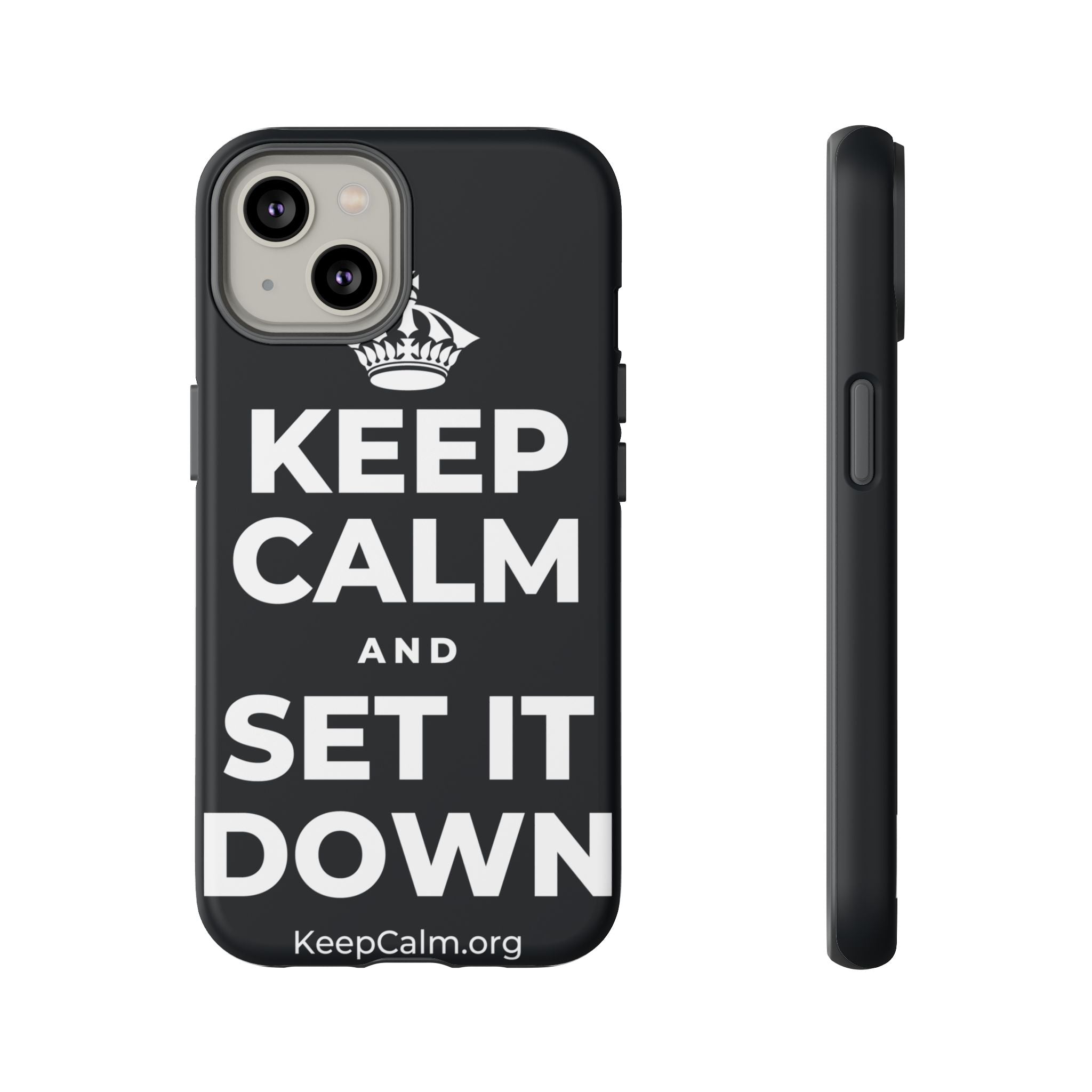 KEEP CALM AND SET IT DOWN Phone Case (Dark)