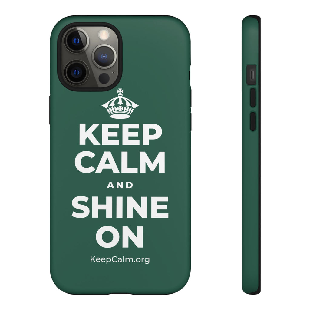 KEEP CALM AND SHINE ON Phone Case