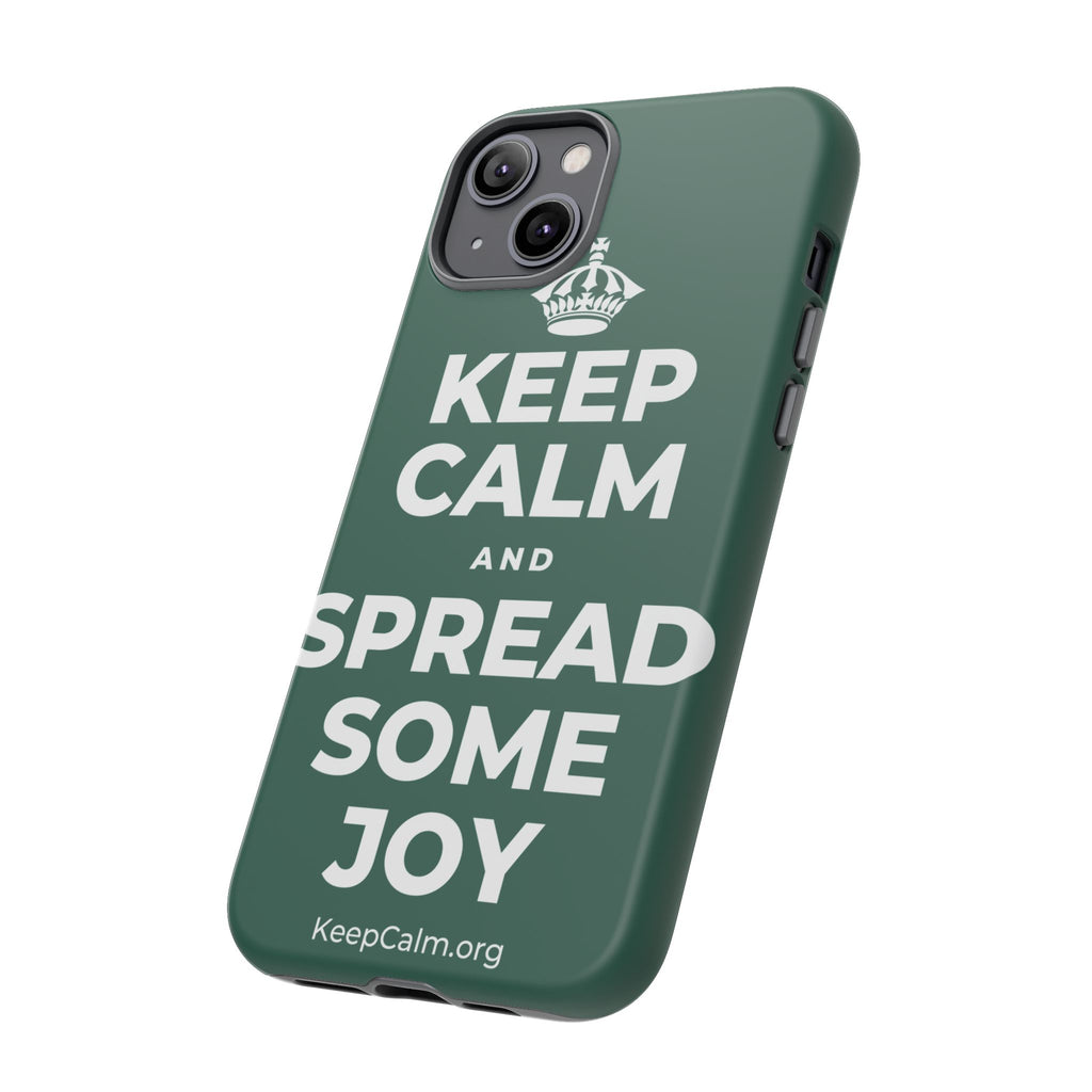 KEEP CALM AND SPREAD SOME JOY Phone Case
