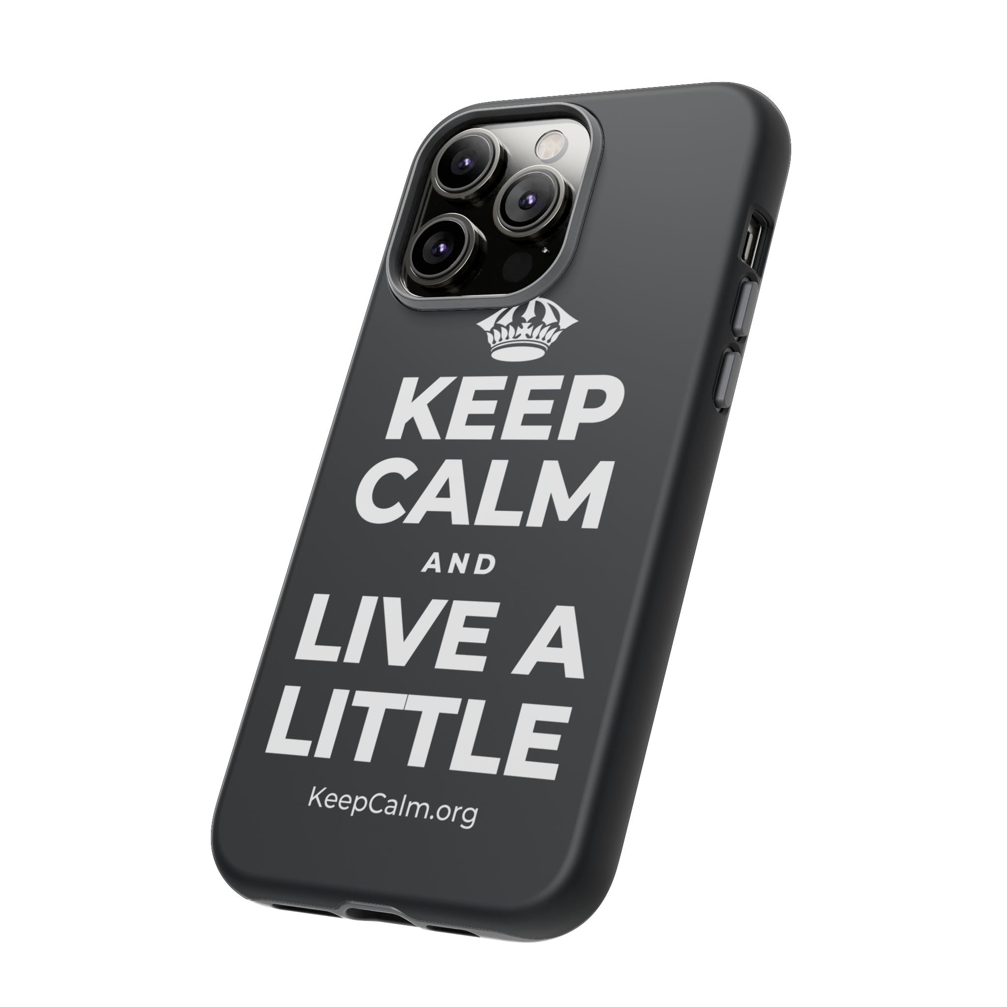 KEEP CALM AND LIVE A LITTLE Phone Case (Dark)