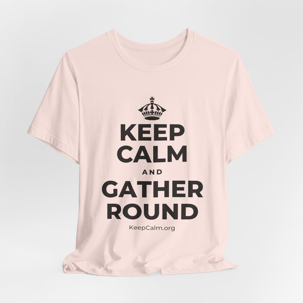 KEEP CALM AND GATHER ROUND T-Shirt (Soft Cream–Heather Mauve)