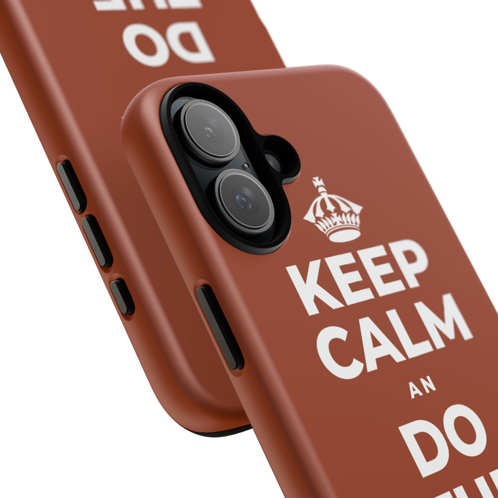 KEEP CALM AN DO THE HARD TIN Phone Case