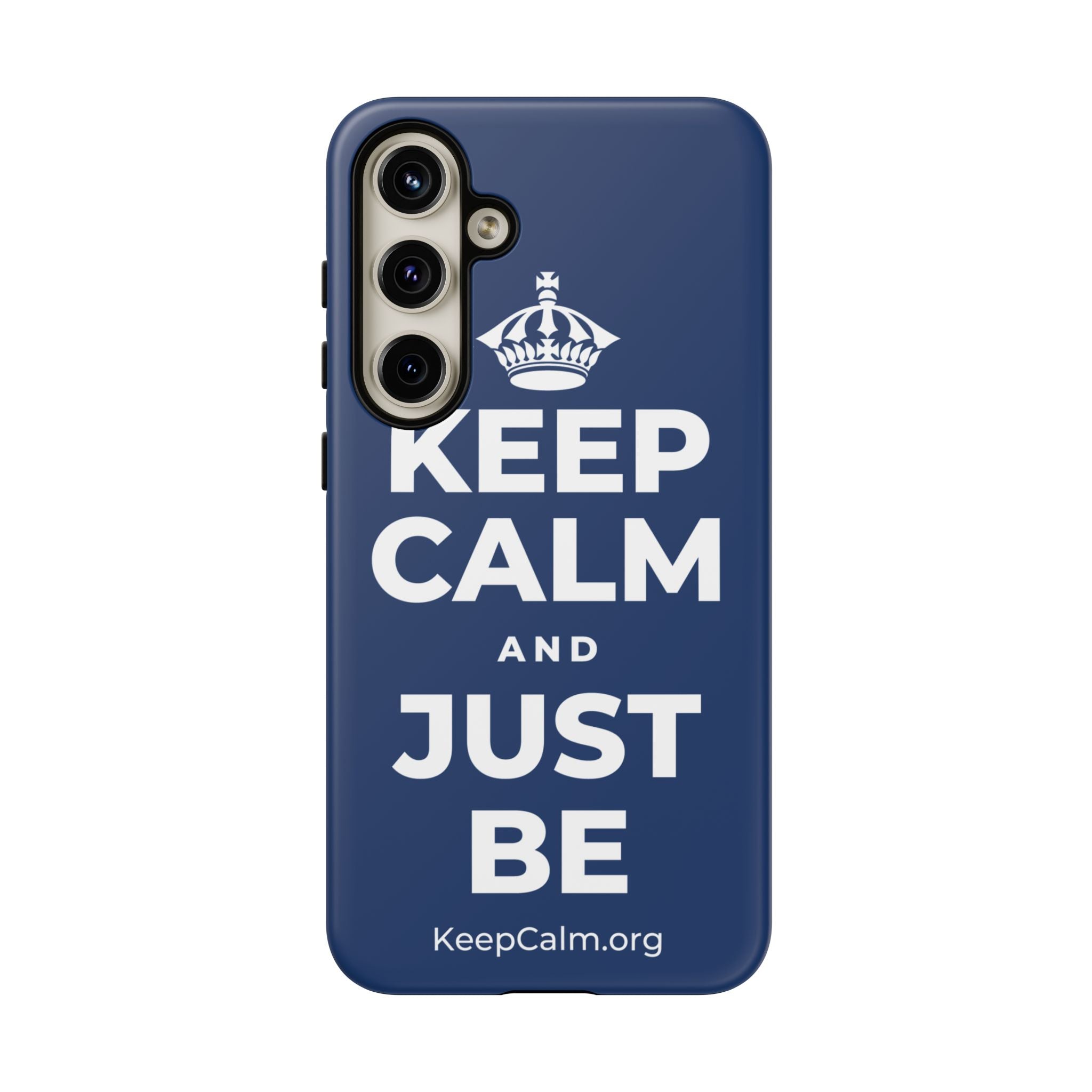 KEEP CALM AND JUST BE Phone Case