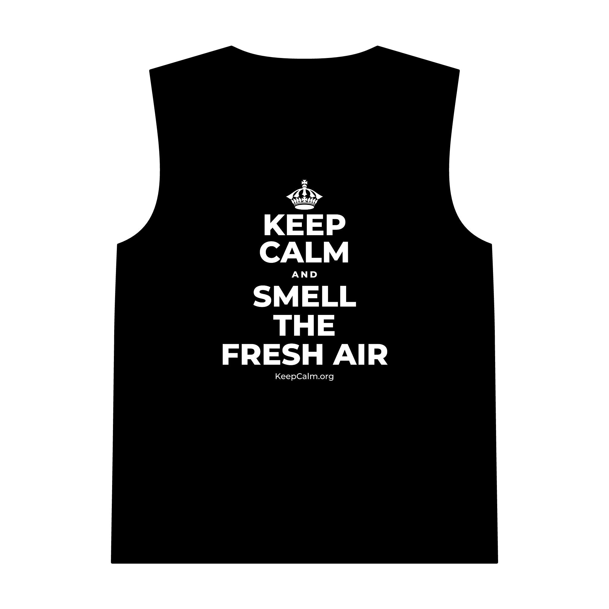 KEEP CALM AND SMELL THE FRESH AIR Tank Top