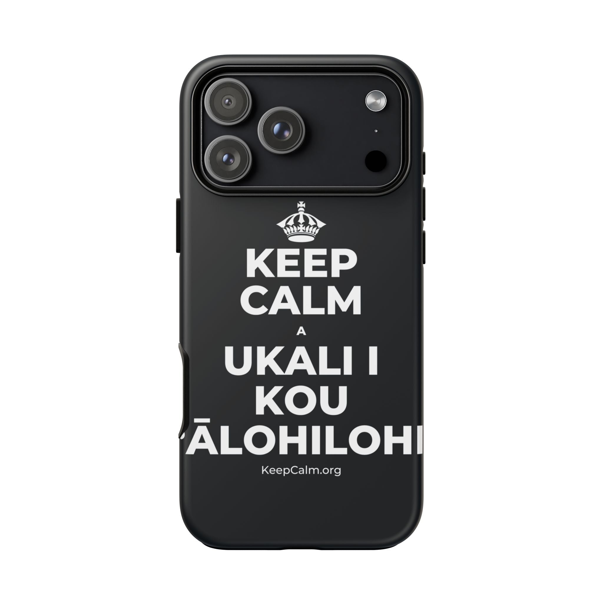 KEEP CALM A UKALI I KOU ʻĀLOHILOHI Phone Case (Dark)