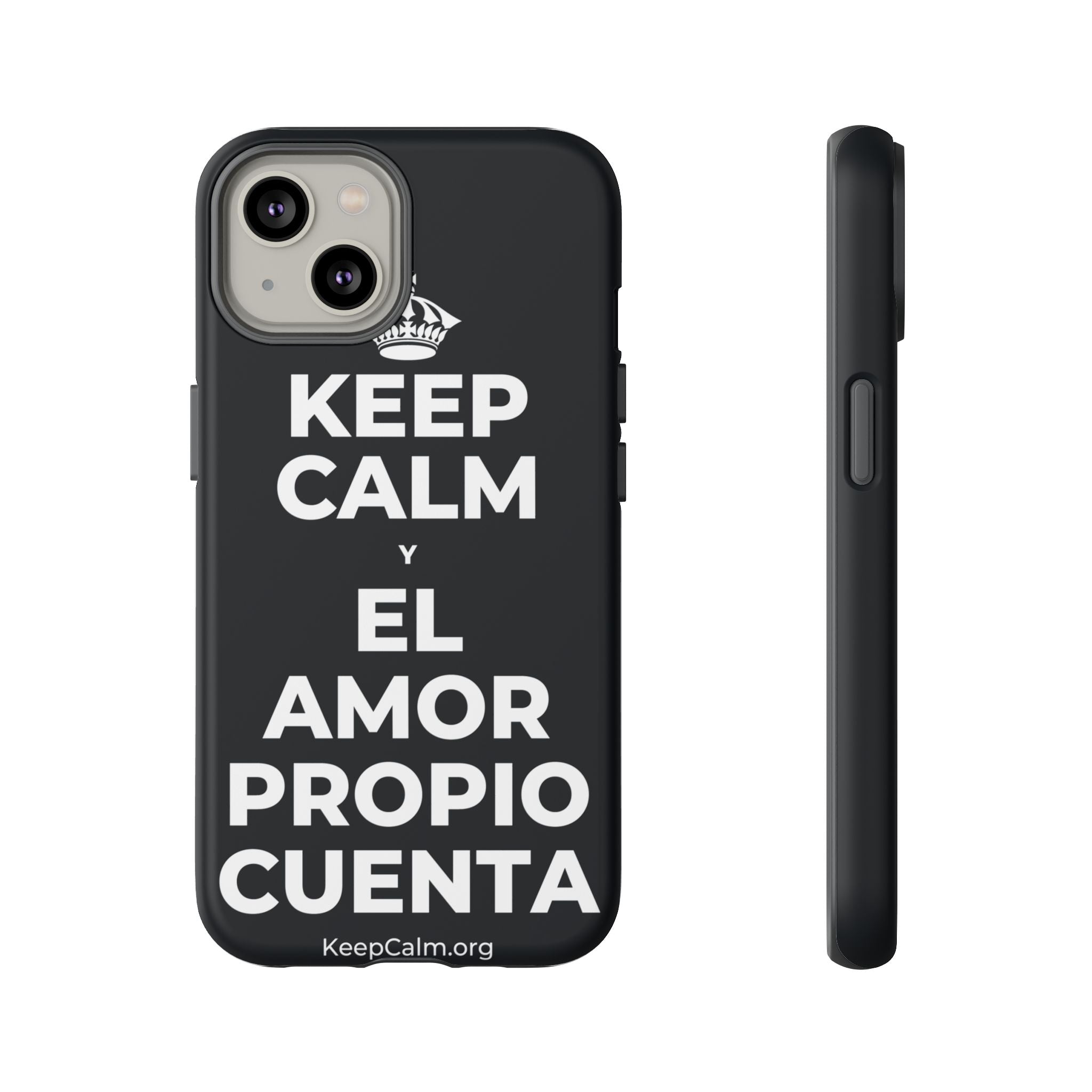 KEEP CALM Y EL AMOR PROPIO CUENTA Phone Case (Dark)