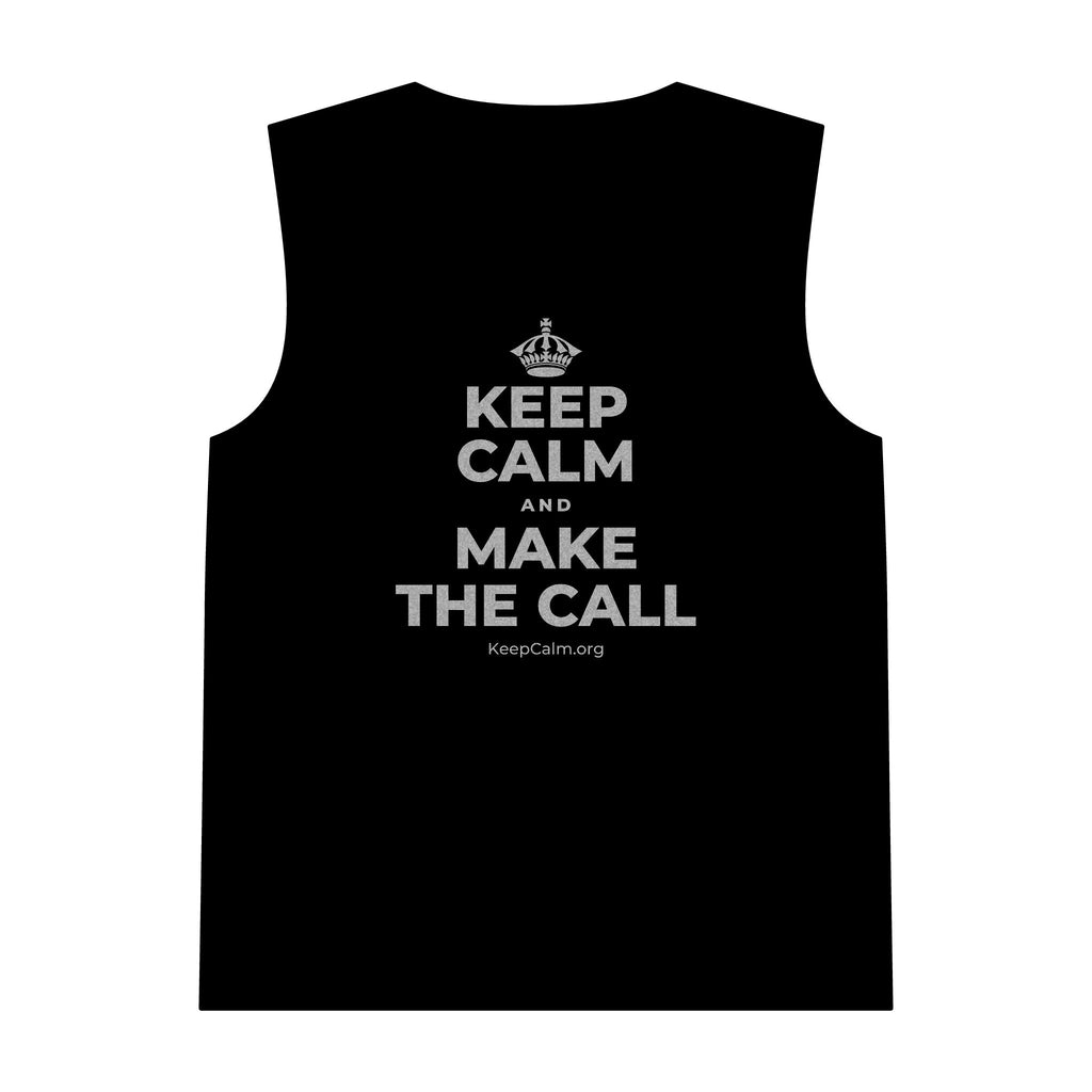 KEEP CALM AND MAKE THE CALL Tank Top